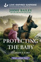 Protecting the Baby by Jodie Bailey, 9781335400451