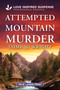 Attempted Mountain Murder by Jaime Jo Wright, 9781335400482