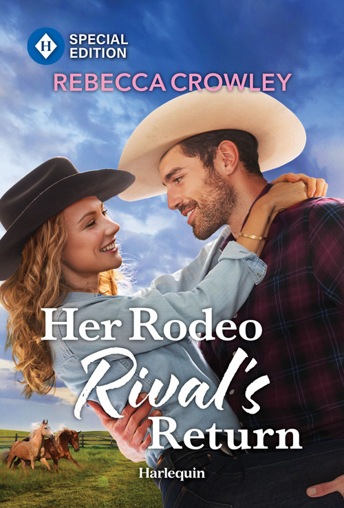 Her Rodeo Rival's Return by Rebecca Crowley, 9781335472700
