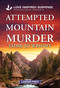 Attempted Mountain Murder - 9781335906823 by Jaime Jo Wright, 9781335906823