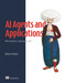 AI Agents and Applications (With LangChain, LangGraph, and MCP) by Roberto Infante, 9781633436541