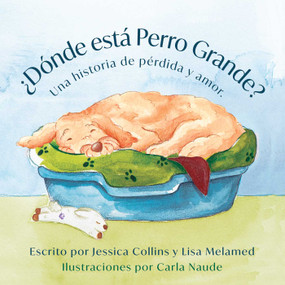 ¿Dónde está Perro Grande? (Spanish Edition) by Jessica Collins, Lisa Melamed, Carla Naude, 9781964686943