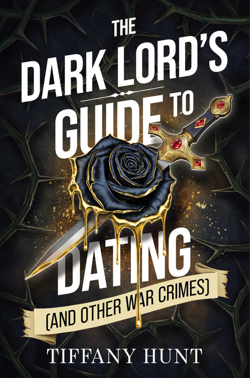 The Dark Lord's Guide to Dating (and Other War Crimes) - 9798347112944 by Tiffany Hunt, 9798347112944