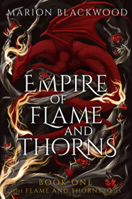 Empire of Flame and Thorns by Marion Blackwood, 9798347115488