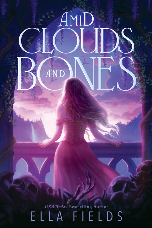 Amid Clouds and Bones by Ella Fields, 9798347116416