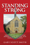Standing Strong (Grove City College's 150-Year Journey in Faith, Freedom, and the Pursuit of Excellence) by Gary Scott Smith, 9798895654866