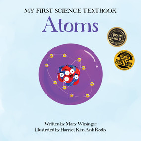 Atoms - 9781945779022 by John J. Coveyou, Mary Wissinger, Harriet Kim Anh Rodis, 9781945779022