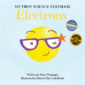 Electrons by John J. Coveyou, Mary Wissinger, Harriet Kim Anh Rodis, 9781945779015