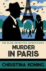 Murder in Paris (The gripping wartime mystery series) - 9780749032562 by Christina Koning, 9780749032562