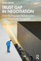 Trust Gap in Negotiation (How to Engage Stakeholders and Negotiate Prosperity) by Peter Nixon, 9781041168850