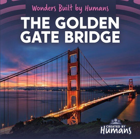 The Golden Gate Bridge - 9781534552944 by Sloane Gould, 9781534552944
