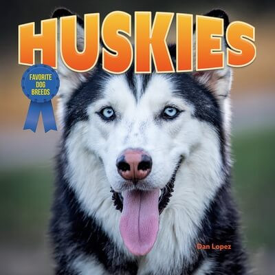 Huskies - 9781978576537 by Dan Lopez, 9781978576537