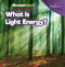What Is Light Energy? - 9781641905695 by Virginia Elliott, 9781641905695