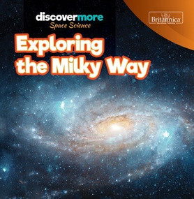 Exploring the Milky Way - 9781641905268 by Elizabeth Pruet, 9781641905268