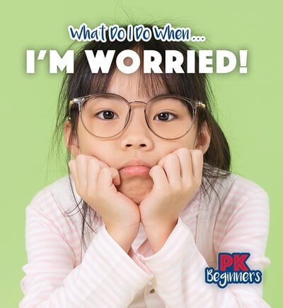 I'm Worried! by Danielle Haynes, 9781499456059