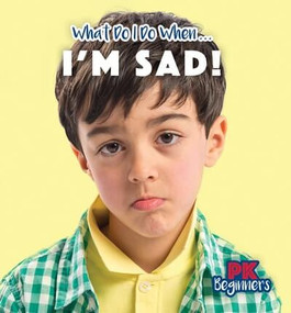 I'm Sad! - 9781499455960 by Danielle Haynes, 9781499455960