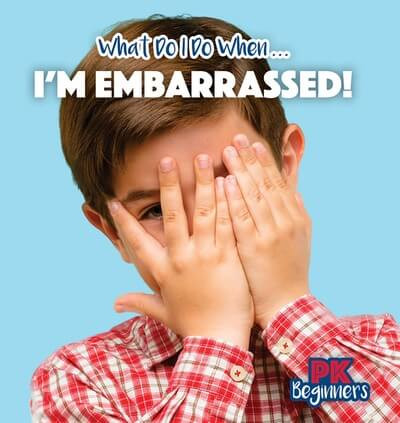 I'm Embarrassed! by Danielle Haynes, 9781499455908