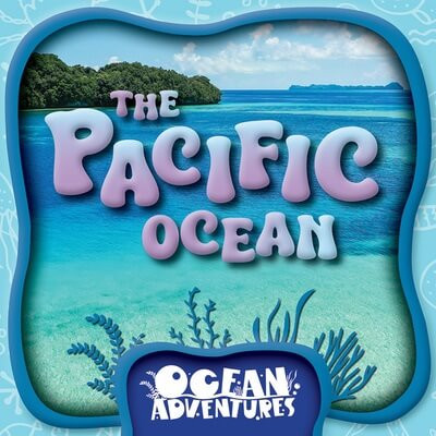 The Pacific Ocean by Rebecca Phillips-Bartlett, 9781534552074