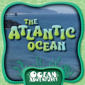 The Atlantic Ocean - 9781534552005 by Rebecca Phillips-Bartlett, 9781534552005