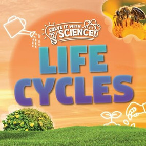 Life Cycles - 9781534551886 by Eliza Nodes, 9781534551886