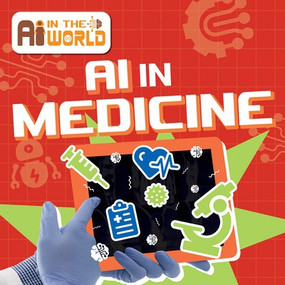 AI in Medicine - 9781534551824 by Bernadette Parkhurst-Smith, 9781534551824