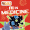 AI in Medicine - 9781534551824 by Bernadette Parkhurst-Smith, 9781534551824