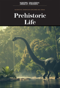 Prehistoric Life - 9781538314067 by Scientific American Editors, 9781538314067
