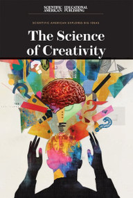 The Science of Creativity - 9781538313909 by Scientific American Editors, 9781538313909