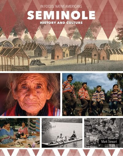 Seminole History and Culture - 9781502676573 by Mark Stewart, 9781502676573