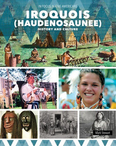 Iroquois (Haudenosaunee) History and Culture - 9781502676542 by Mark Stewart, 9781502676542