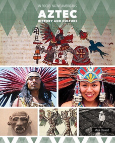 Aztec History and Culture - 9781502676498 by Mark Stewart, 9781502676498