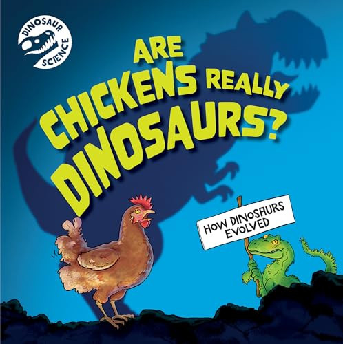 Are Chickens Really Dinosaurs? - 9781978547254 - 9781978547254 by Dave Hone