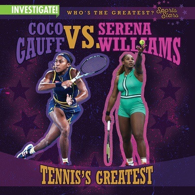 Coco Gauff vs. Serena Williams: Tennis's Greatest by Kathleen Connors, 9781978546905