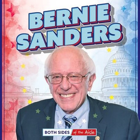 Bernie Sanders by Kristen Rajczak Nelson, 9781978546547