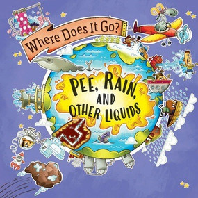 Pee, Rain, and Other Liquids - 9781482475845 by Helen Greathead, 9781482475845
