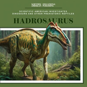 Hadrosaurus by P. J. Freedman, 9781538313497