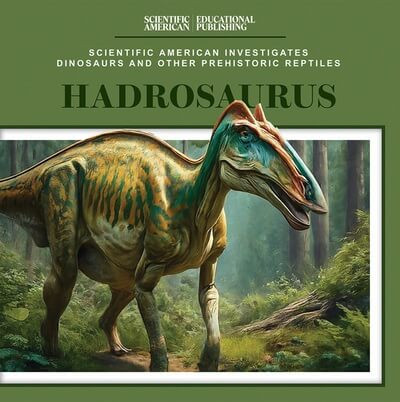 Hadrosaurus by P. J. Freedman, 9781538313497