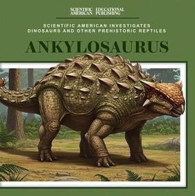 Ankylosaurus - 9781538313398 by P. J. Freedman, 9781538313398