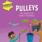 Pulleys - 9781725397071 by Liz Lennon, Ellie O'Shea, 9781725397071
