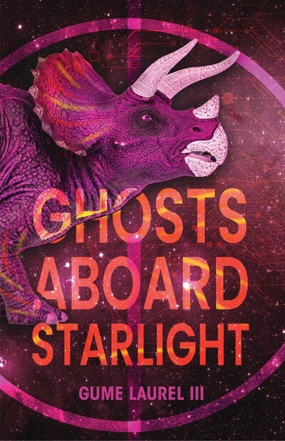 Ghosts Aboard Starlight by Gume Laurel III, 9781978598201