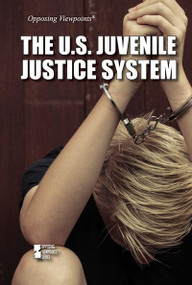 The U.S. Juvenile Justice System - 9781534510425 by Audrey Lawrence, 9781534510425