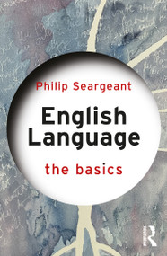 English Language: The Basics by Philip Seargeant, 9781032795478