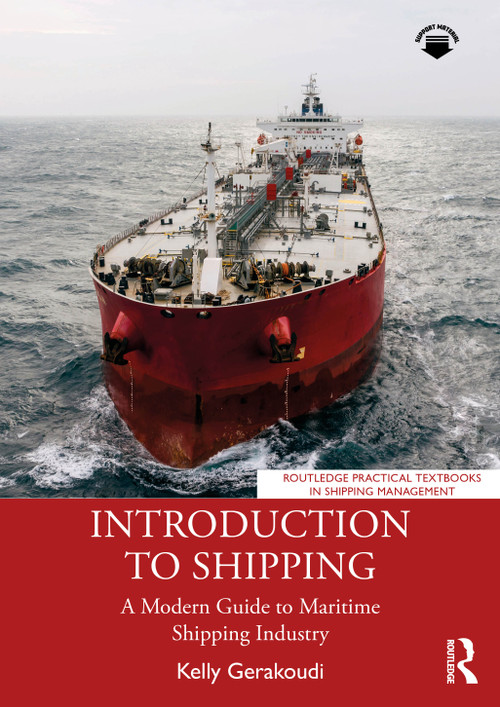 Introduction to Shipping (A Modern Guide to Maritime Shipping Industry) by Kelly Gerakoudi, 9781041095989