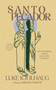 Santo pecador (Un sorprendente manual para la vida cristiana) (Spanish Edition) by Luke Kjolhaug, Michael Horton, Luke Kjolhaug, 9781964419787