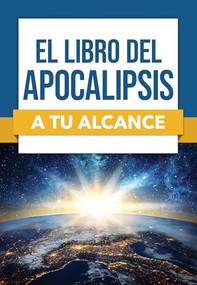 El libro del Apocalipsis a tu alcance (Spanish Edition) by Rose Publishing, 9798400508523