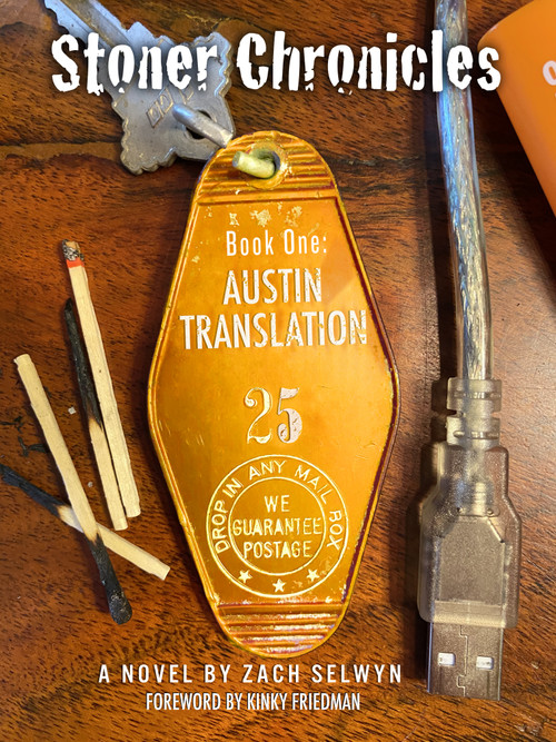 Stoner Chronicles (Austin Translation) by Zach Selwyn, 9798992583120