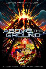 Above The Ground (A Post-Apocalyptic Science Fiction Novel) - 9781962594035 by Matthew Medney, Robert Greenberger, 9781962594035