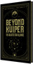 Beyond Kuiper (The Galactic Star Alliance - An Illustrated Sci-Fi Novel) by Matthew Medney, John Connelly, U.T Ozden, 9781962594196