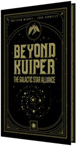 Beyond Kuiper (The Galactic Star Alliance - An Illustrated Sci-Fi Novel) by Matthew Medney, John Connelly, U.T Ozden, 9781962594196
