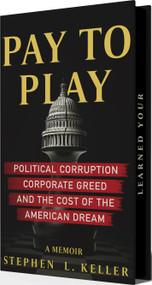 Pay to Play by Stephen Keller, 9798999529954
